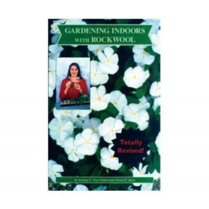 GARDENING INDOORS WITH ROCKWOOL (VAN PATTEN)